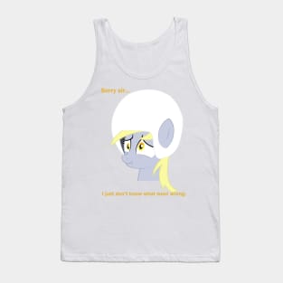 I Knew it... I'm Surrounded by Derpys! Tank Top